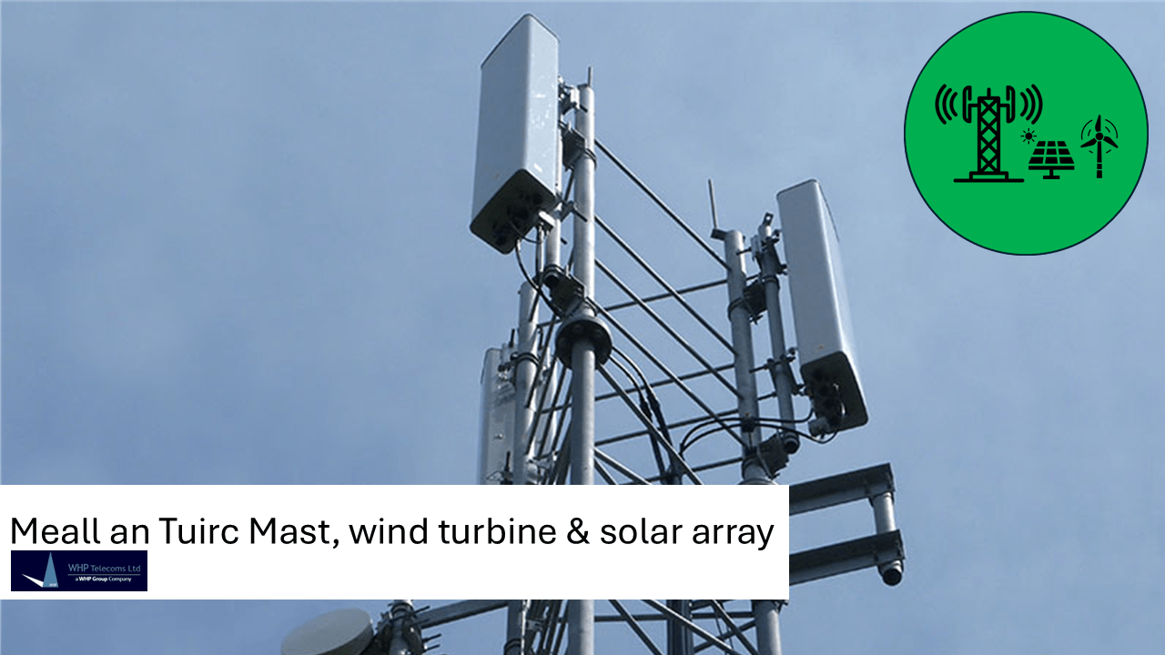 Meall An Tuirc Communication tower, turbine & solar array (In Planning)